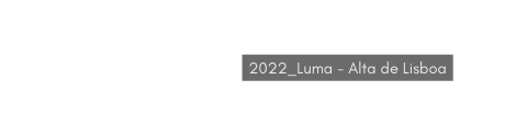 2022 Luma Alta de Lisboa